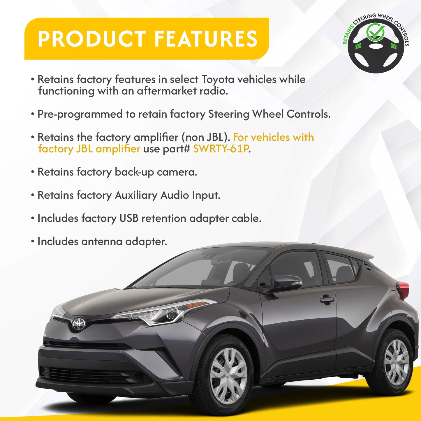 SWRTY-61C | Radio Replacement with Steering Wheel Control Retention for Select Toyota Vehicles 2018-Up